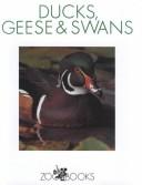 Cover of: Ducks, geese & swans by John Bonnett Wexo