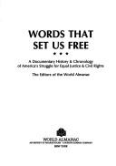 Cover of: Words that set us free by the editors of the World almanac.