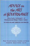 Cover of: Advice on the art of governance | MuhМЈammad BaМ„qir Najm  SaМ„niМ„