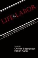 Cover of: Life and labor: dimensions of American working-class history