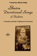 Cover of: Shaiva devotional songs of Kashmir: a translation and study of Utpaladeva's Shivastotravali