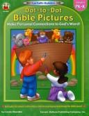 Cover of: Fun Faith-Builders: Dot-to-Dot Bible Pictures - Make Personal Connections To God's Word (Fun Faith-Builders)