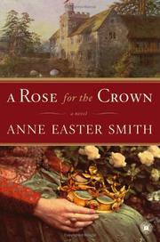 Cover of: A Rose for the Crown by Anne Easter Smith