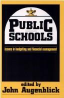 Cover of: Public Schools: Issues in Budgeting and Financial Management