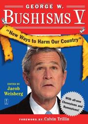 Cover of: George W. Bushisms V by Jacob Weisberg, George W. Bush