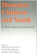 Cover of: Homeless children and youth by edited by Julee H. Kryder-Coe, Lester M. Salamon, and Janice M. Molnar ; with a foreword by George Miller.