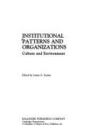 Cover of: Institutional patterns and organizations: culture and environment