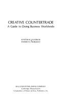 Cover of: Creative countertrade: a guide to doing business worldwide