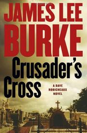 Cover of: Crusader's cross by James Lee Burke