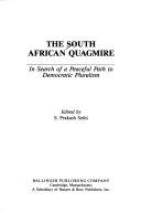 Cover of: The South African quagmire: in search of a peaceful path to democratic pluralism