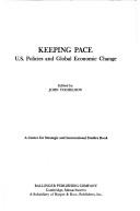 Cover of: Keeping pace: U.S. policies and global economic change