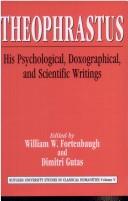 Cover of: Theophrastus: His Psychological, Doxographical, and Scientific Writings (Rutgers University Studies in Classical Humanities, Vol. 5)