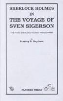 Cover of: Sherlock Holmes in the voyage of Sven Sigerson: the final Sherlock Holmes radio drama
