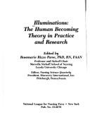 Cover of: Illuminations: the human becoming theory in practice and research