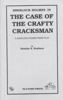 Cover of: Sherlock Holmes in the Case of the Crafty Cracksman: A Sherlock Holmes Radio Play