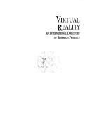 Cover of: Virtual reality by Jeremy Thompson, editor ; advisory editors William Bricken ... [et al.].