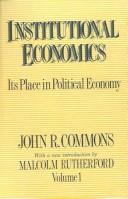 Cover of: Institutional Economics: Its Place in Political Economy
