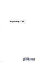 Cover of: Negotiating START by Kerry M. Kartchner