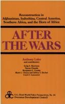 Cover of: After the wars by Anthony Lake and contributors, Selig S. Harrison ... [et al.]