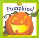 Cover of: Pumpkins: A Book of Opposites