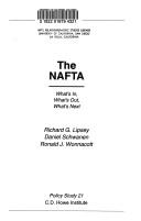 The NAFTA by Richard G. Lipsey, Daniel Schwanen, Ronald J. Wonnacott