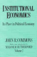 Institutional economics by John Rogers Commons
