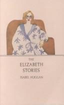 The Elizabeth stories by Isabel Huggan, Aline Martineau