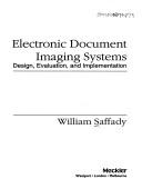 Cover of: Electronic document imaging systems by William Saffady