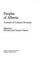 Cover of: Peoples of Alberta: portraits of cultural diversity