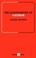 Cover of: The quintessence of sartrism by Maurice Cranston ; translated by C. Berloty