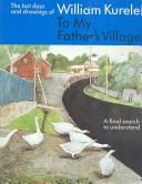 Cover of: To My Father's Village