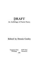 Cover of: Draft: An Anthology of Prairie Poetry