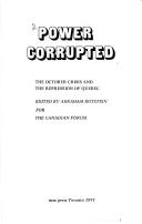 Cover of: Power corrupted. by edited by Abraham Rotstein for the Canadian Forum.