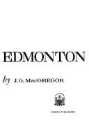 Cover of: Edmonton by James Grierson MacGregor