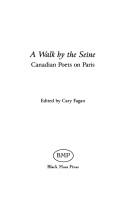 Cover of: A walk by the Seine: Canadian poets on Paris