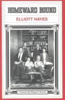 Cover of: Homeward bound by Elliott Hayes, Elliott Hayes