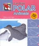 Cover of: I Can Draw Polar Animals (I Can Draw)
