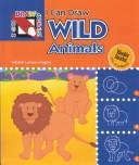 Cover of: I Can Draw Wild Animals (I Can Draw)
