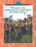 Cover of: Welcome to the Democratic Republic of the Congo (Welcome to My Country) by Jo Wynaden, Nina Kushner