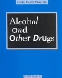 Cover of: Alcohol and Other Drugs (Globe Health Program) by Mary Ledda