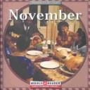 Cover of: November (Brode, Robyn. Months of the Year.) by Robyn Brode