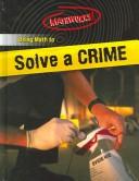 Cover of: suckey Using Math To Solve A Crime (Mathworks)