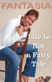 Life is not a fairy tale by Fantasia