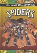 Cover of: Spiders (All About Wild Animals)