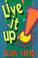 Cover of: Live it up!