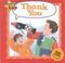 Cover of: Thank You (Courteous Kids)