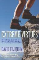 Cover of: Extreme Virtues: Living on the Prophetic Edge