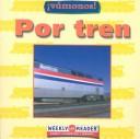 Cover of: Por Tren (Ashley, Susan. Going Places.)