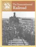 Cover of: The Transcontinental Railroad (Events That Shaped America)