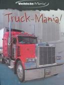 Cover of: Truck-Mania (Vehicle-Mania)